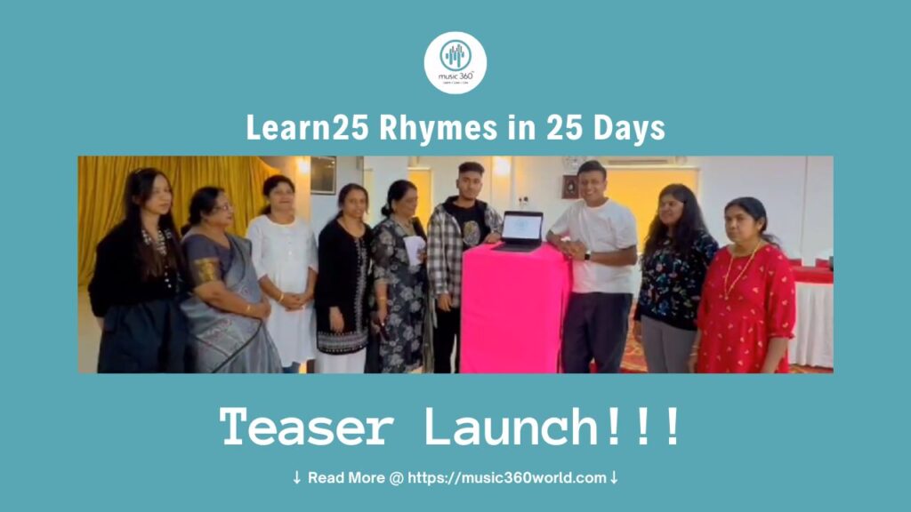 Teaser Launch! A Sneak Peek into Music360’s Course – Learn25 Rhymes in 25 Days
