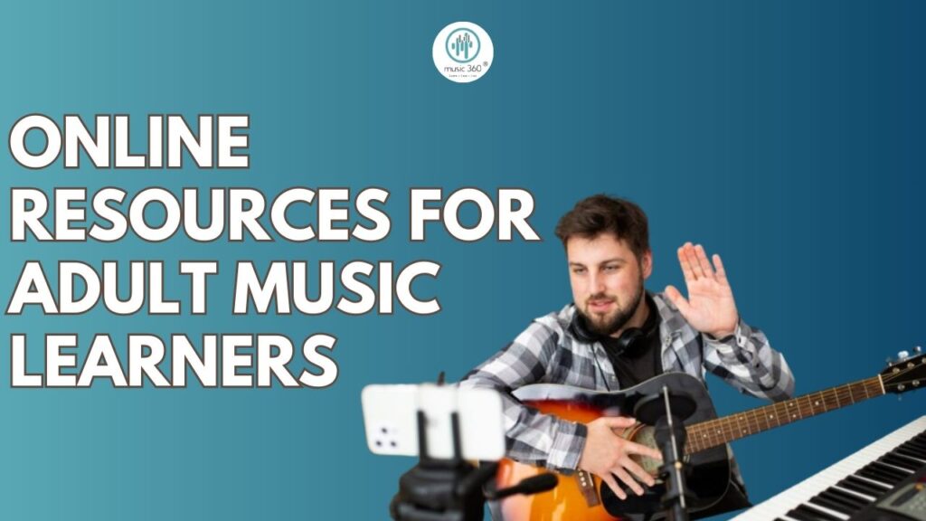 Online resources for adult music learners