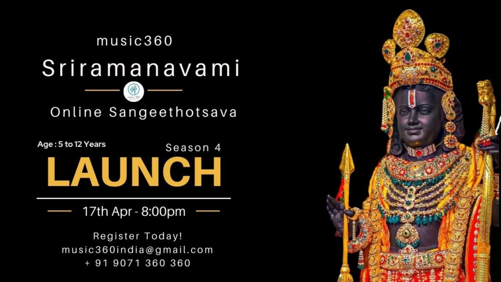 Music360’s Sriramanavami Online Sangeethotsava – 2024 – Season 4!
