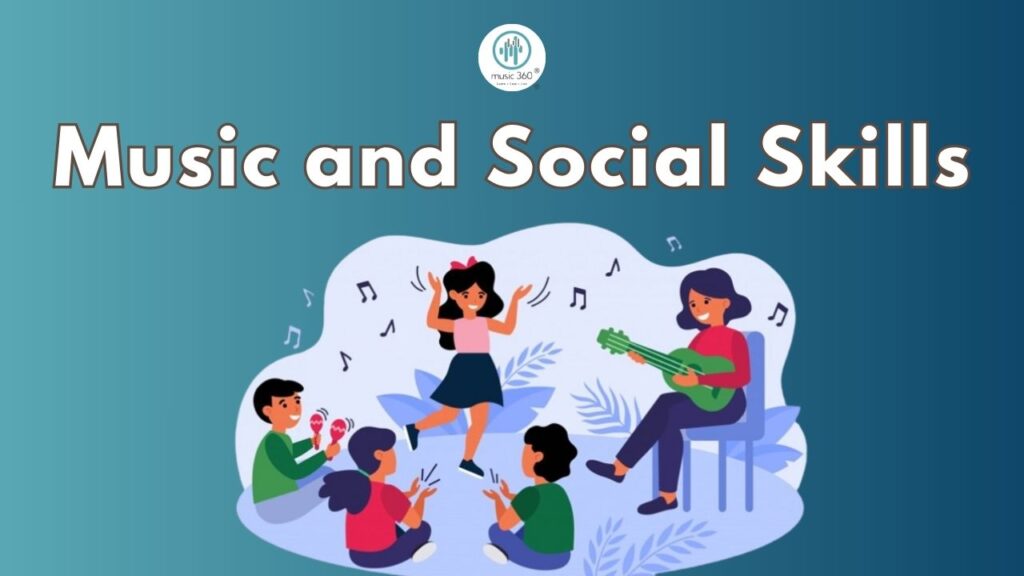 Music and social skills: helping your child to connect