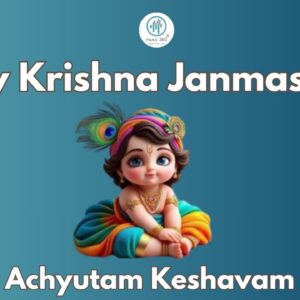 Achyutam Keshavam