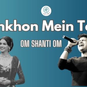 Ankhon Mein Teri