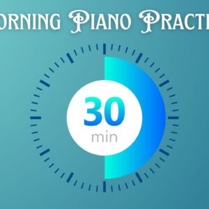 Morning Piano Practice